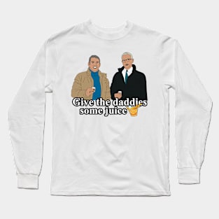 Give The Daddies Some Juice Long Sleeve T-Shirt